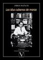 Los Idus Cubanos De Marzo - Preview