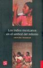 Los Indios Mexicanos En El Umbral Del Milenio - Preview