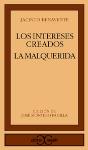 Los Intereses Creados. La Malquerida . - Preview