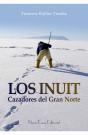 Los Inuit, Cazadores Del Gran Norte - Preview