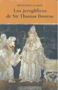 Los Jeroglificos De Sir Thomas Browne 