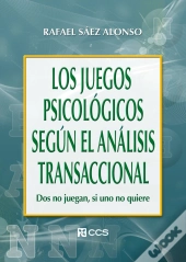Los Juegos Psicológicos Según El Analisis Transaccional