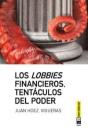 Los Lobbies Financieros, Tentáculos Del Poder - Preview