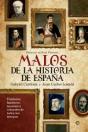 Los Malos Más Malvados De La Historia De España - Preview
