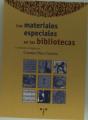Los Materiales Especiales En Las Bibliotecas - Preview
