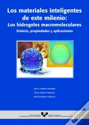 Capa do artigo Los Materiales Inteligentes De Este Milenio: Los Hidrogeles Macromoleculares. Síntesis, Propiedades