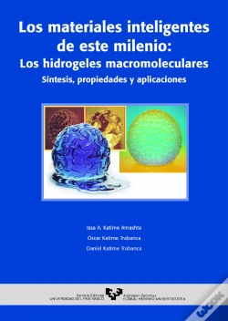 Capa do artigo Los Materiales Inteligentes De Este Milenio: Los Hidrogeles Macromoleculares. Síntesis, Propiedades