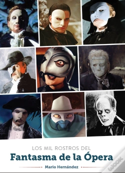 Capa do artigo Los Mil Rostros Del Fantasma De La Opera