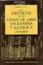 Los Místicos De La Edad De Oro En España Y América - Preview