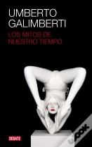 Los Mitos De Nuestro Tiempo