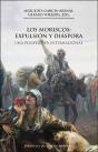 Los Moriscos: Expulsión Y Diáspora, 2a Ed. - Preview