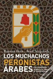 Capa do artigo Los Muchachos Peronistas Árabes