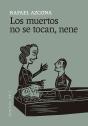 Los Muertos No Se Tocan, Nene - Preview