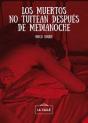 Los Muertos No Tuitean Después De Medianoche - Preview