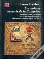 Los Nahuas Despues De La Conquista  