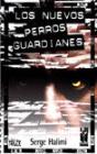 Los Nuevos Perros Guardianes - Preview