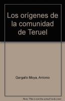 Los Or¡Genes De La Comunidad De Teruel