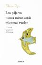 Los Pajaros Nunca Miran Atras Mientras Vuelan - Preview