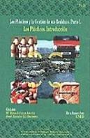 Los Plásticos Y La Gestión De Sus Residuos. Parte I. Los Plásticos. Introducción.