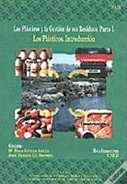 Capa do artigo Los Plásticos Y La Gestión De Sus Residuos. Parte I. Los Plásticos. Introducción.