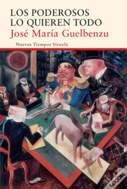 Capa do artigo Los Poderosos Lo Quieren Todo