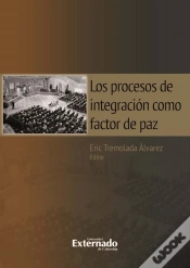 Capa do artigo Los Procesos De Integración Como Factor De Paz