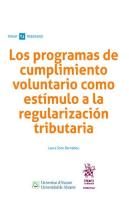 Los Programas De Cumplimiento Voluntario Como Estímulo A La Regularización Tributaria
