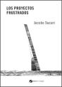 Los Proyectos Frustados - Preview