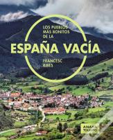 Los Pueblos Mas Bonitos De La España Vacia
