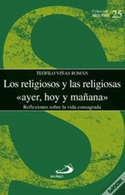 Capa do artigo Los Religiosos Y Las Religiosas Ayer, Hoy Y Mañana
