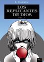 Los Replicantes De Dios Vol1 - Preview
