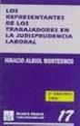 Los Representantes De Los Trabajadores En La Jurisprudencia Laboral - Preview