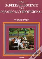 Los Saberes Del Docente Y Su Desarrollo Profesional