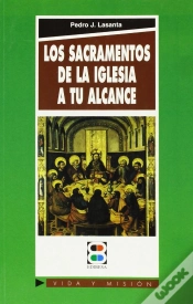 Capa do artigo Los Sacramentos De La Iglesia, A Tu Alcance