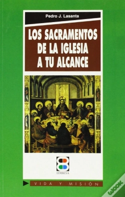 Capa do artigo Los Sacramentos De La Iglesia, A Tu Alcance