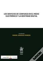 Los Servicios De Confianza En El Medio Electronico Y La Iden