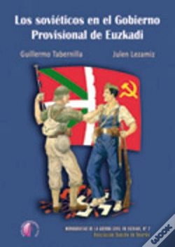 Capa do artigo Los Soviéticos En El Gobierno Provisional De Euzkadi