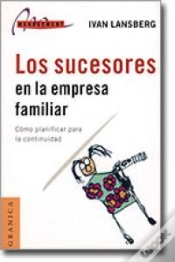 Capa do artigo Los Sucesores En La Empresa Familiar: Como Planificar Para La Continuidad