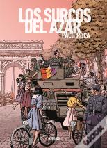 Los Surcos Del Azar. Edición Ampliada