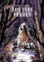 Los Tres Perros - Preview