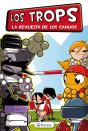 Los Trops. La Revuelta De Los Canijos - Preview