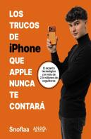 Los Trucos De Iphone Que Apple Nunca Te Contara
