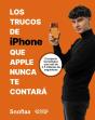 Los Trucos De Iphone Que Apple Nunca Te Contara - Preview