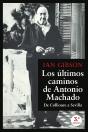 Los Ultimos Caminos De Antonio Machado - Preview