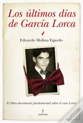 Los Últimos Días De García Lorca
