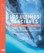 Los Últimos Glaciares - Cumbres Impresc. 1 - Preview