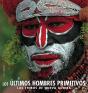 Los Ultimos Hombres Primitivos - Preview