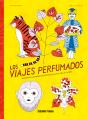 Los Viajes Perfumados. - Preview