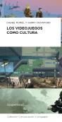 Los Videojuegos Como Cultura - Preview