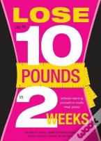 Lose 10 Pounds In Two Weeks